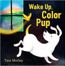 wake up color pup